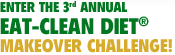 The 3rd Annual Eat-Clean Diet Makeover Challenge!