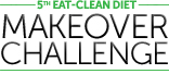 5th Eat-Clean Diet® Makeover Challenge